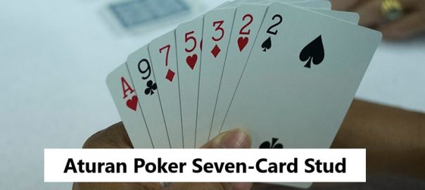 Aturan Poker Seven-Card Stud