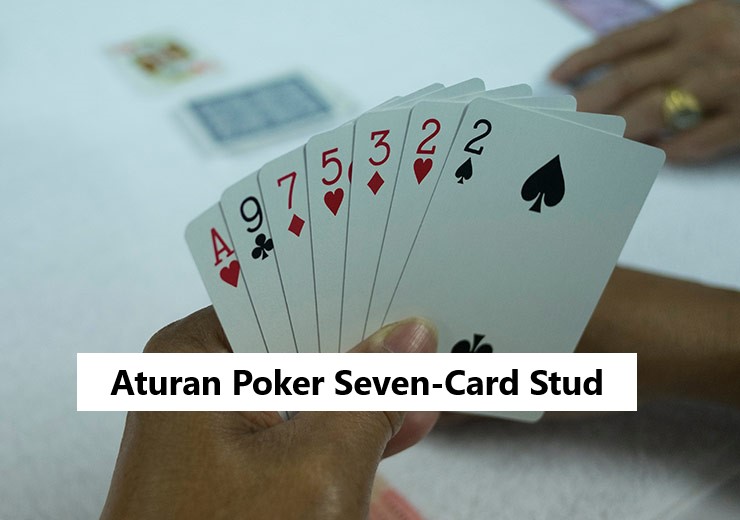 Aturan Poker Seven-Card Stud